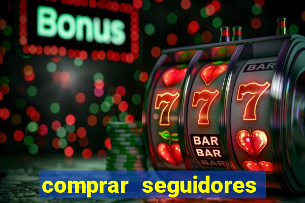 comprar seguidores no instagram barato