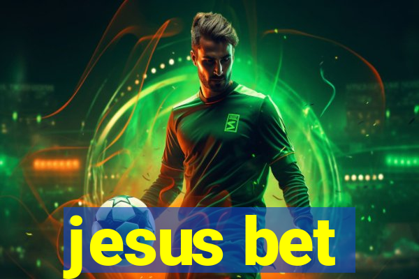 jesus bet