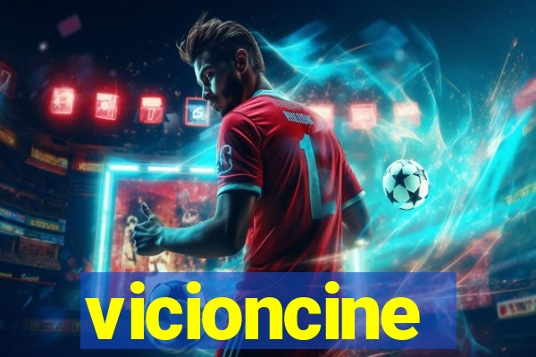vicioncine