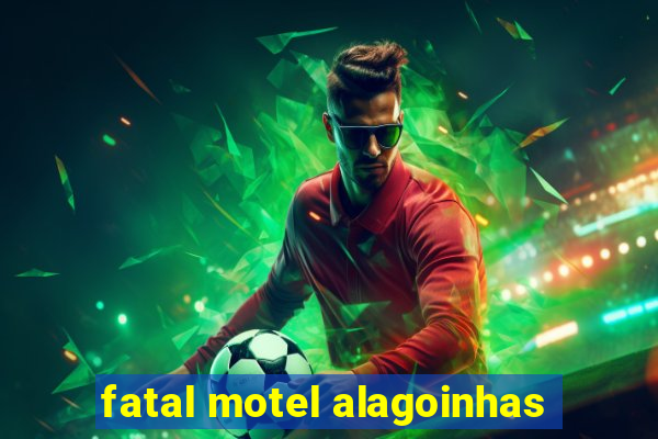 fatal motel alagoinhas