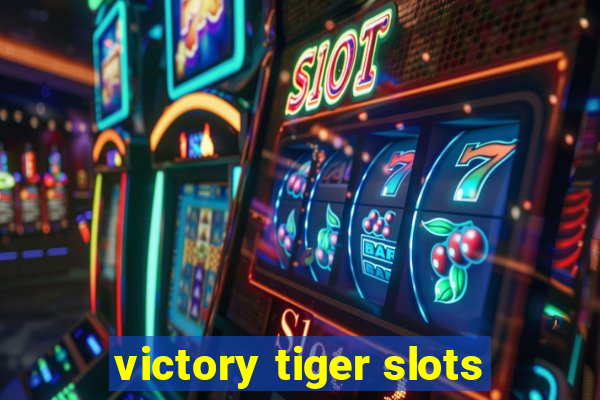 victory tiger slots