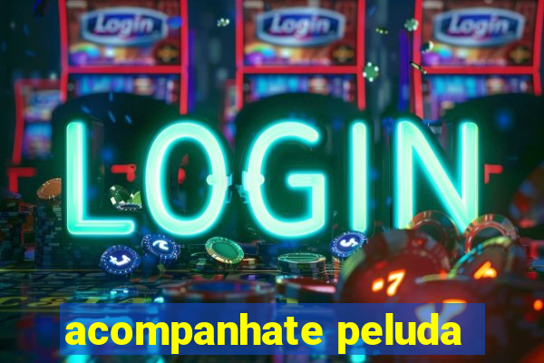 acompanhate peluda