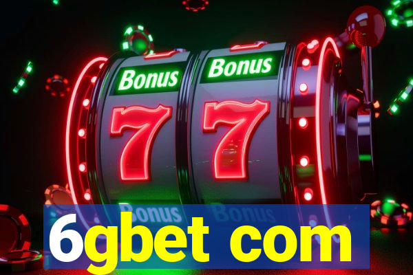 6gbet com