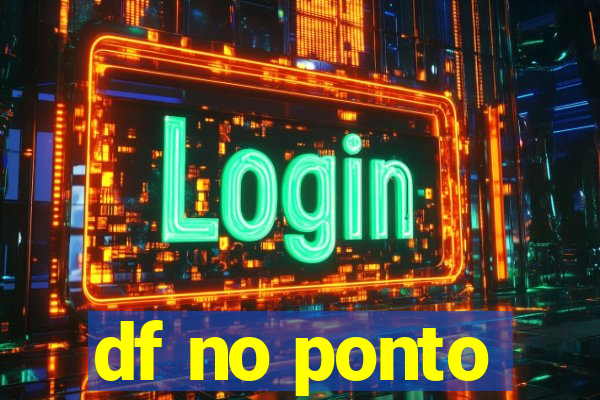 df no ponto