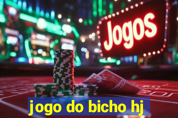 jogo do bicho hj
