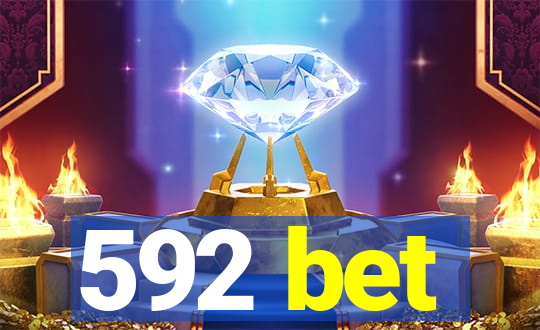 592 bet