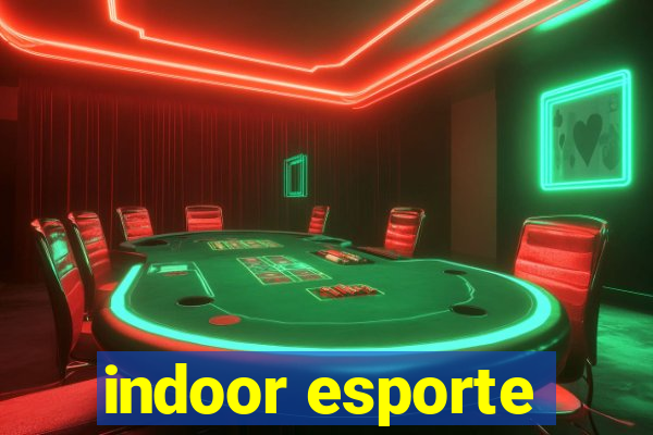 indoor esporte