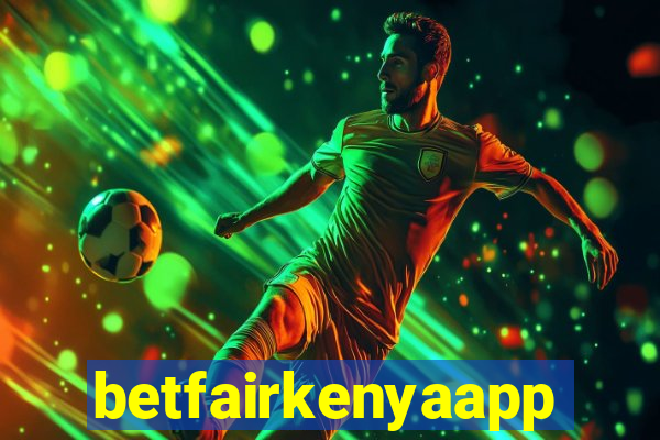 betfairkenyaapp