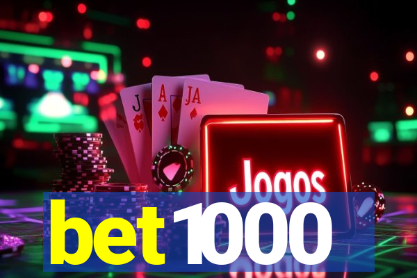 bet1000