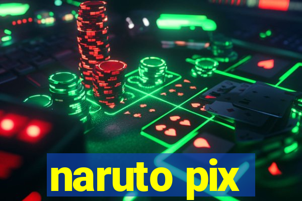 naruto pix