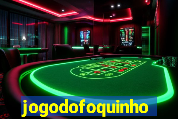 jogodofoquinho
