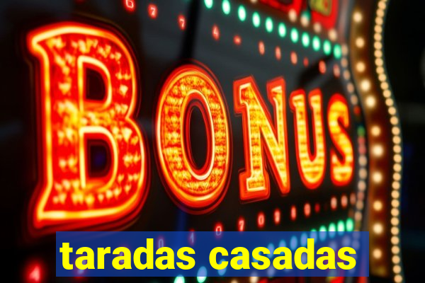 taradas casadas