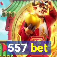557 bet