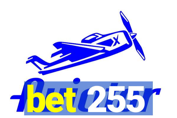 bet 255