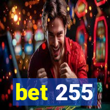 bet 255
