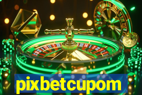 pixbetcupom