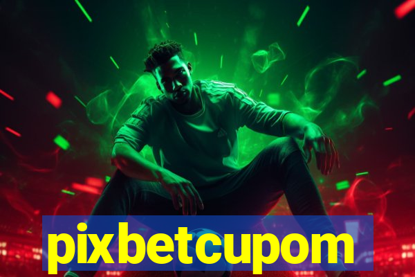 pixbetcupom