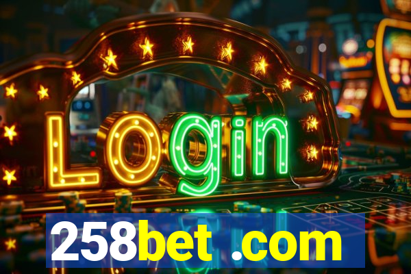 258bet .com