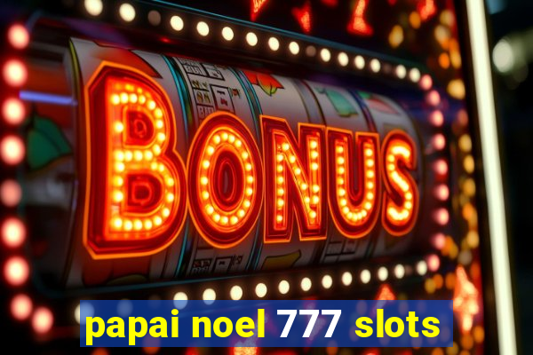 papai noel 777 slots