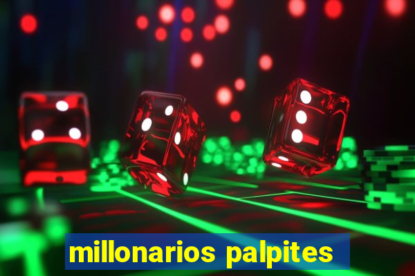 millonarios palpites