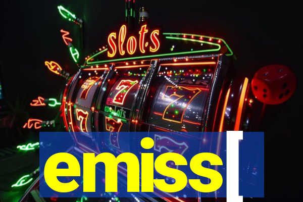 emiss[