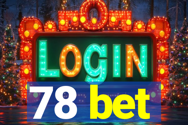 78 bet