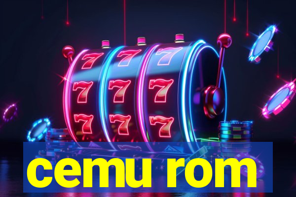 cemu rom