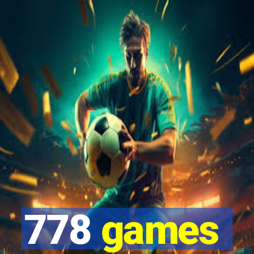 778 games