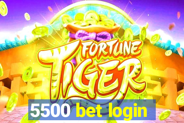 5500 bet login