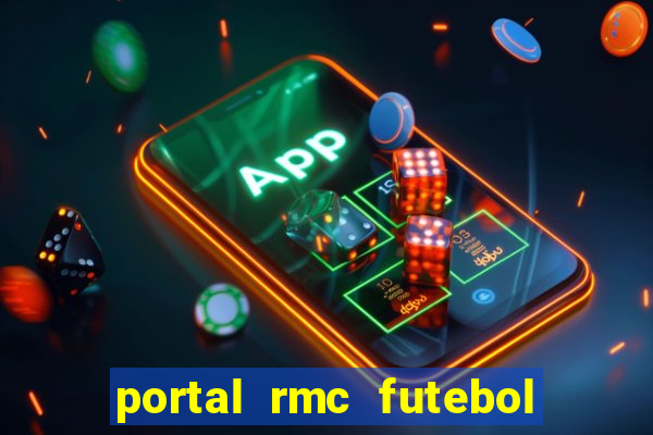 portal rmc futebol ao vivo