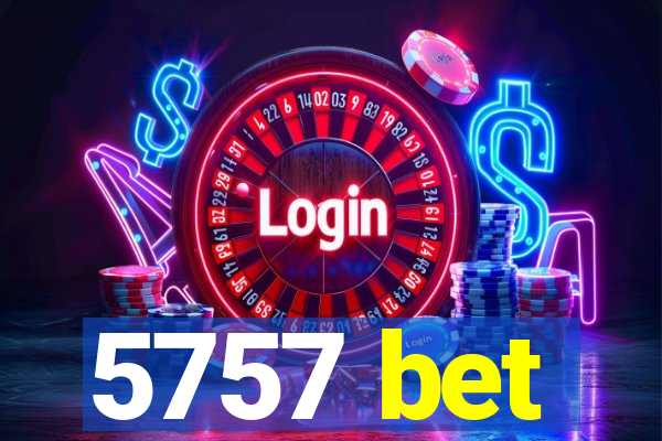 5757 bet