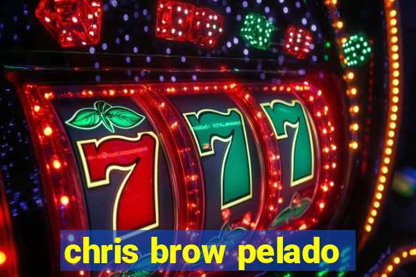 chris brow pelado