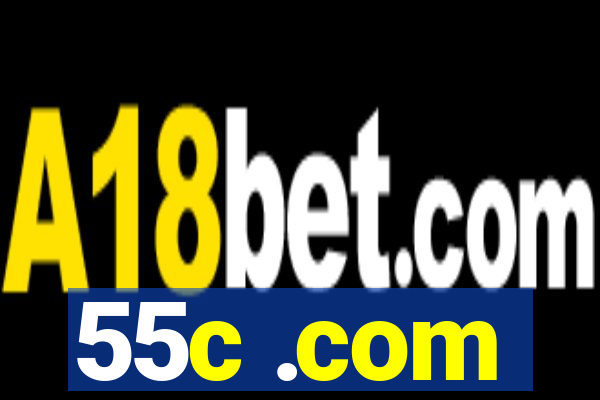 55c .com