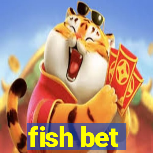 fish bet