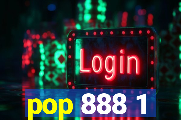 pop 888 1