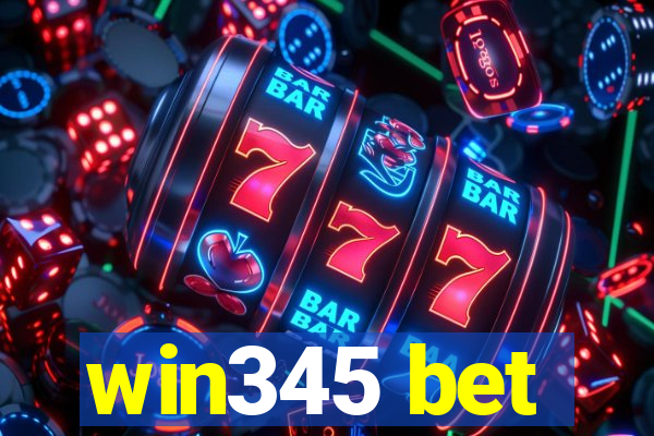 win345 bet