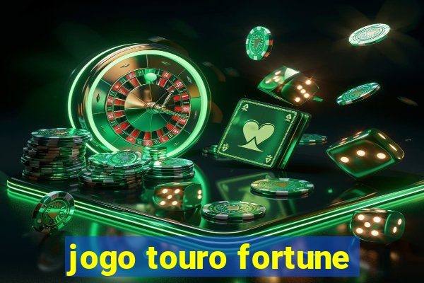 jogo touro fortune