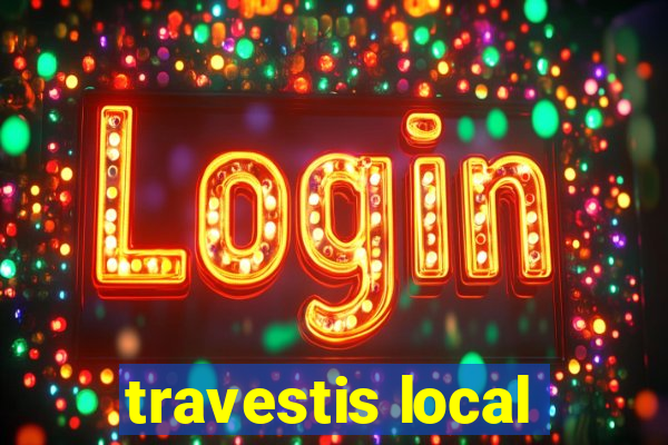 travestis local