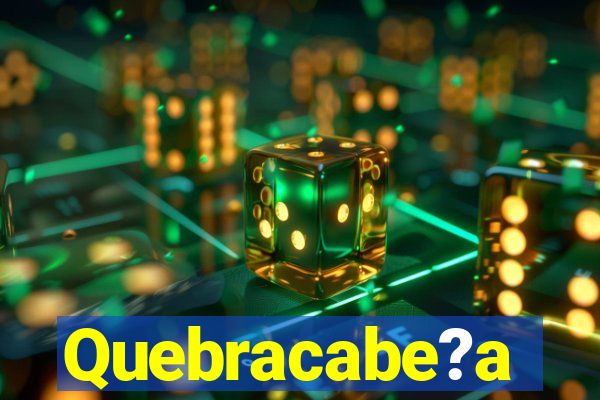 Quebracabe?a