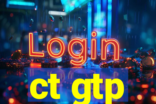 ct gtp