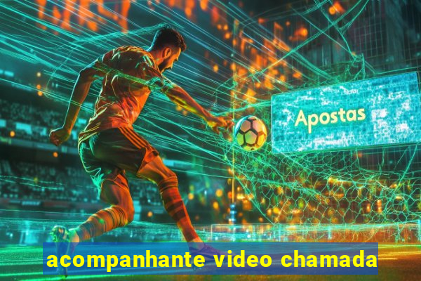 acompanhante video chamada