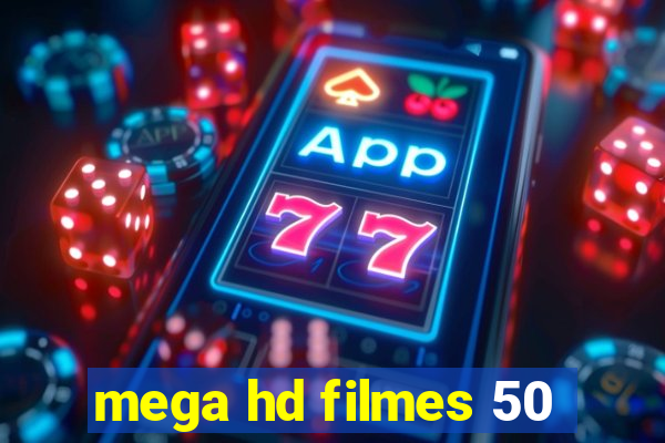 mega hd filmes 50