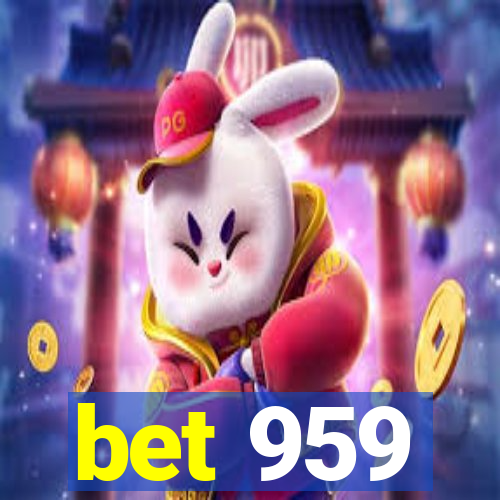 bet 959