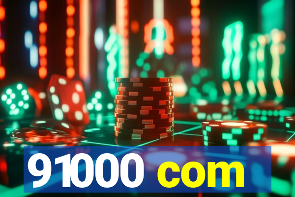 91000 com