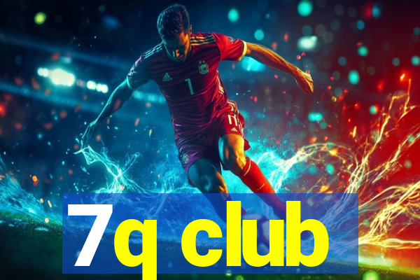 7q club