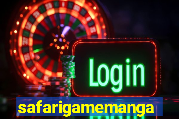 safarigamemanga