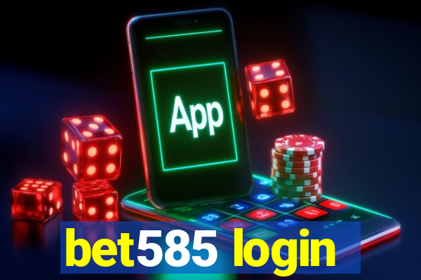 bet585 login