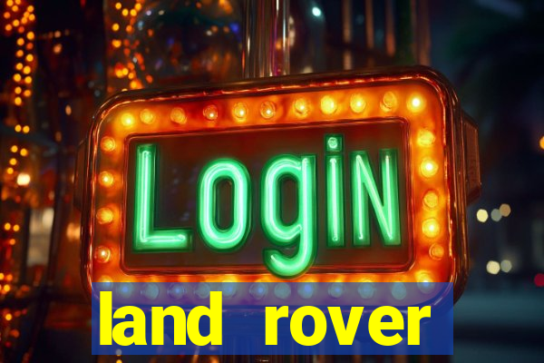 land rover plataforma de jogos
