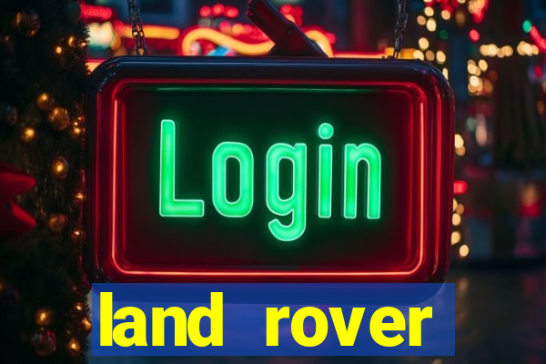 land rover plataforma de jogos