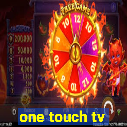 one touch tv